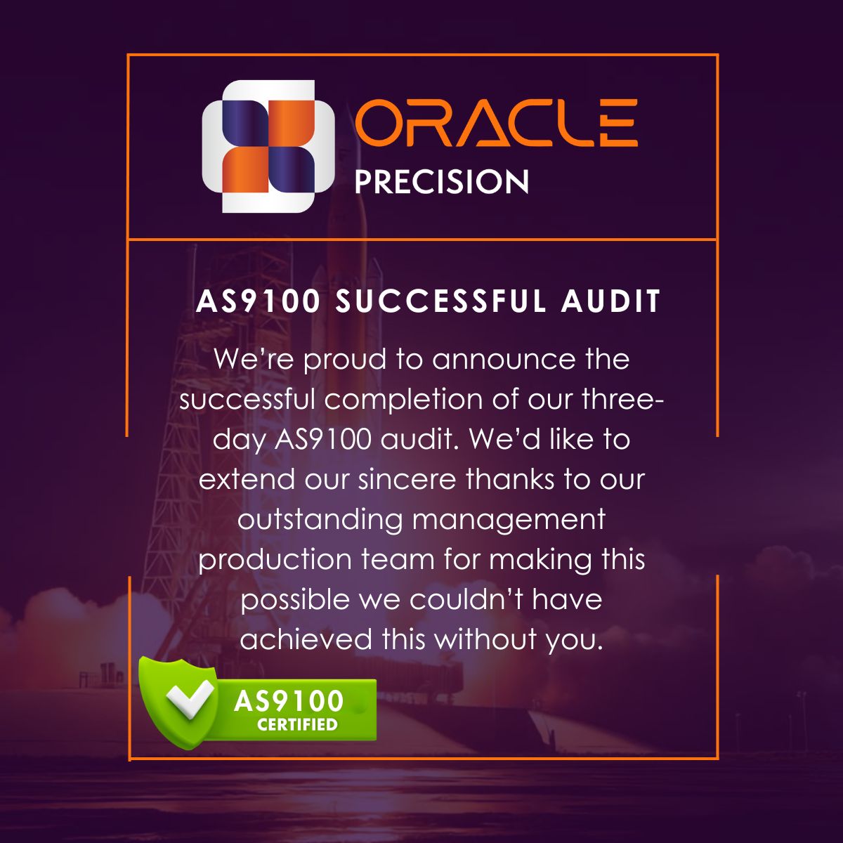 Oracle Precision Successfully Completes AS9100 Audit